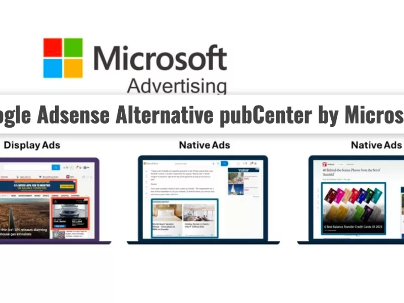 Microsoft Challanged Google Adsense. Launched Strong Alternative for Publisher Monetisation.