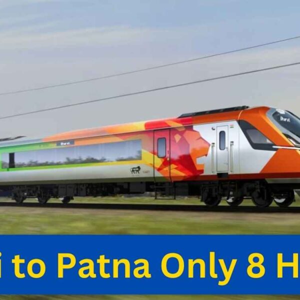 Delhi to Patna Now 8 Hours Only. 4 Popular Trains Will No More Be Priority For Daily Passangers.