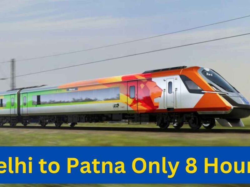 Delhi to Patna Now 8 Hours Only. 4 Popular Trains Will No More Be Priority For Daily Passangers.