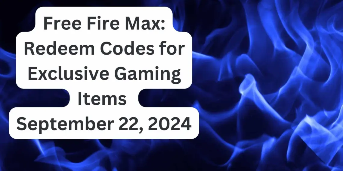 Featured Image 71 Free Fire Max: Redeem Codes For Exclusive Gaming Items On September 22, 2024 - Get Yours Now!