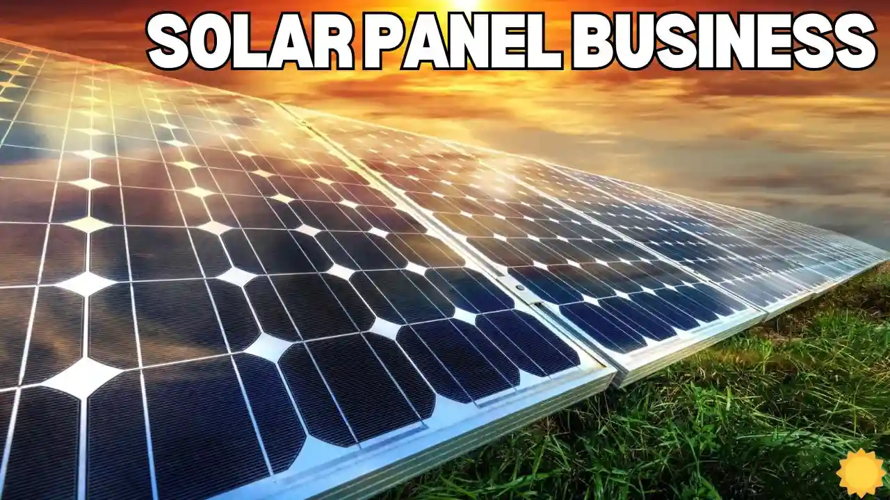 Now You Can Also Start Solar Panel Business Government Will Now You Can Also Start Solar Panel Business, Government Will Also Give Good Subsidy