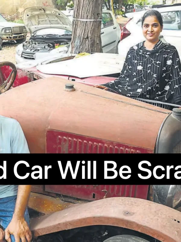 Old Cars Will Not Be Scraped. New Order Passed In Delhi. Sell Like Old Cars To Other States Now.