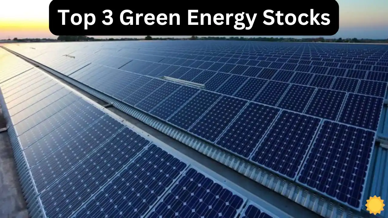 Shares Of 3 Green Energy Companies In India Which Will Shares Of 3 Green Energy Companies In India Which Will Give Huge Profits, Know In Which You Can Get More Profits By Investing.